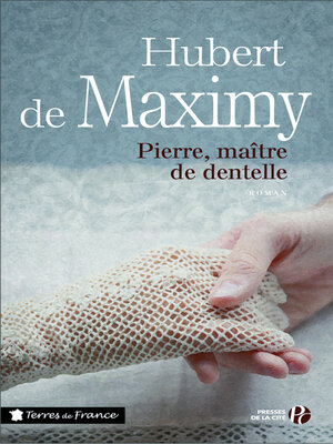 cover image of Pierre, maître de dentelle